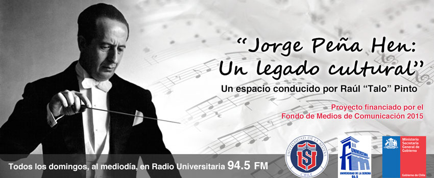 Este domingo se inicia el ciclo de programas “Jorge Peña Hen: Un legado cultural” en Universitaria FM
